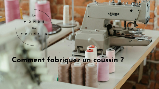 Comment fabriquer un coussin guide complet